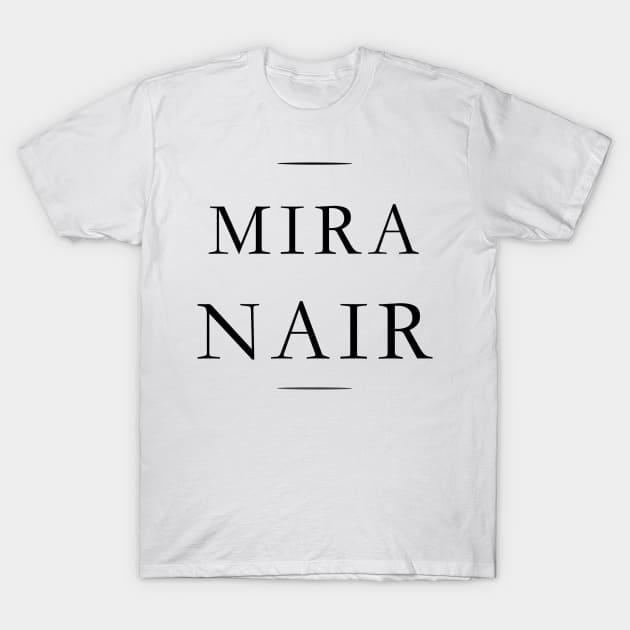 Mira Nair T-Shirt by MorvernDesigns